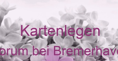 Kartenlegen Dorum bei Bremerhaven | Top-Experten für Kartenlegen, Wahrsagen, Hellsehen, Zukunftsdeutung. Kartenlegen Dorum bei Bremerhaven | Top-Experten für Kartenlegen, Wahrsagen, Hellsehen, Zukunftsdeutung.